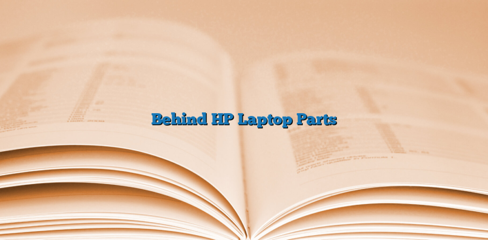 Behind HP Laptop Parts