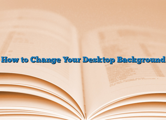 How to Change Your Desktop Background