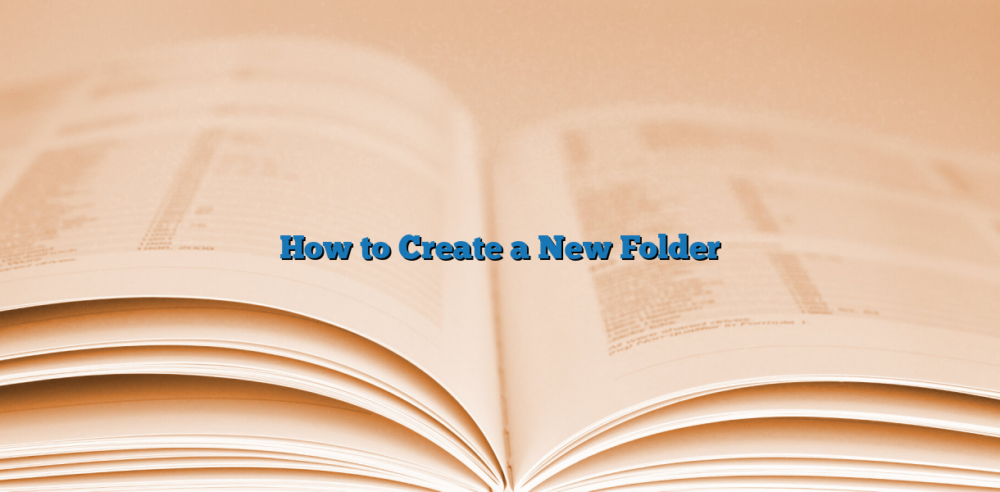 How to Create a New Folder