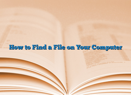 How to Find a File on Your Computer