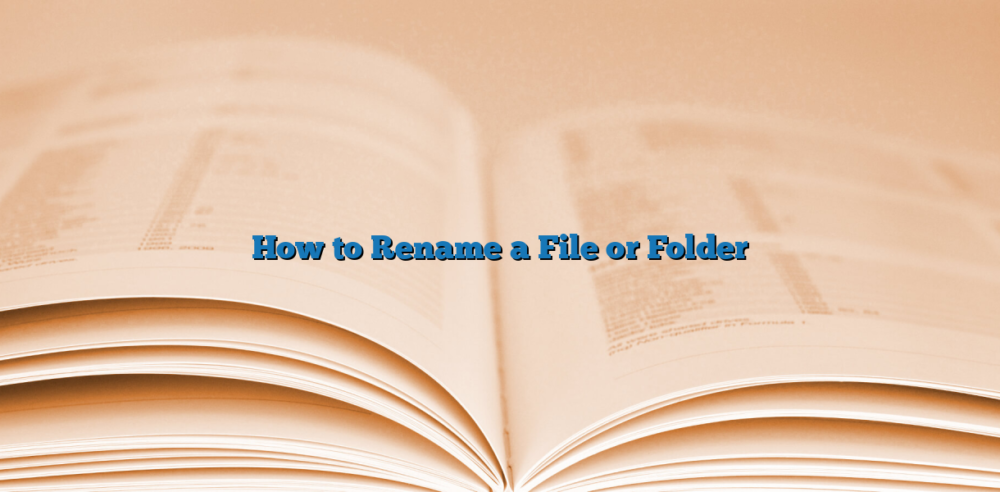 How to Rename a File or Folder