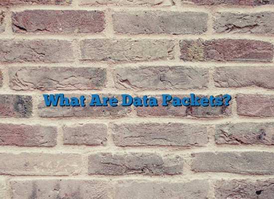 What Are Data Packets?